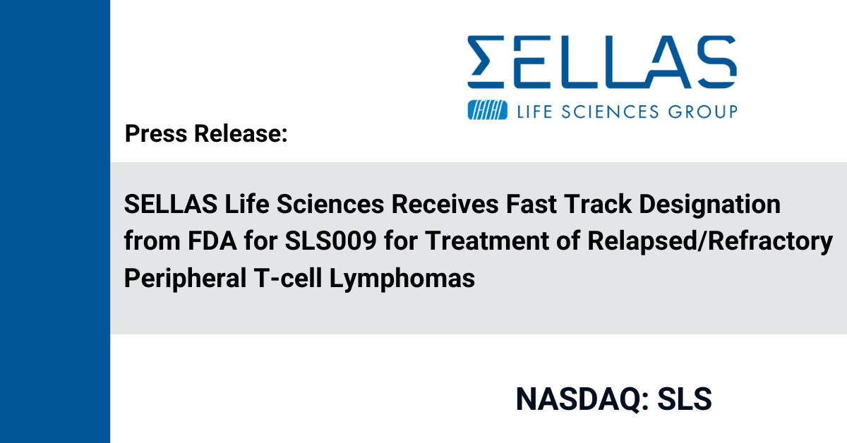 SELLAS Life Sciences Receives Fast Track Designation From FDA For ...