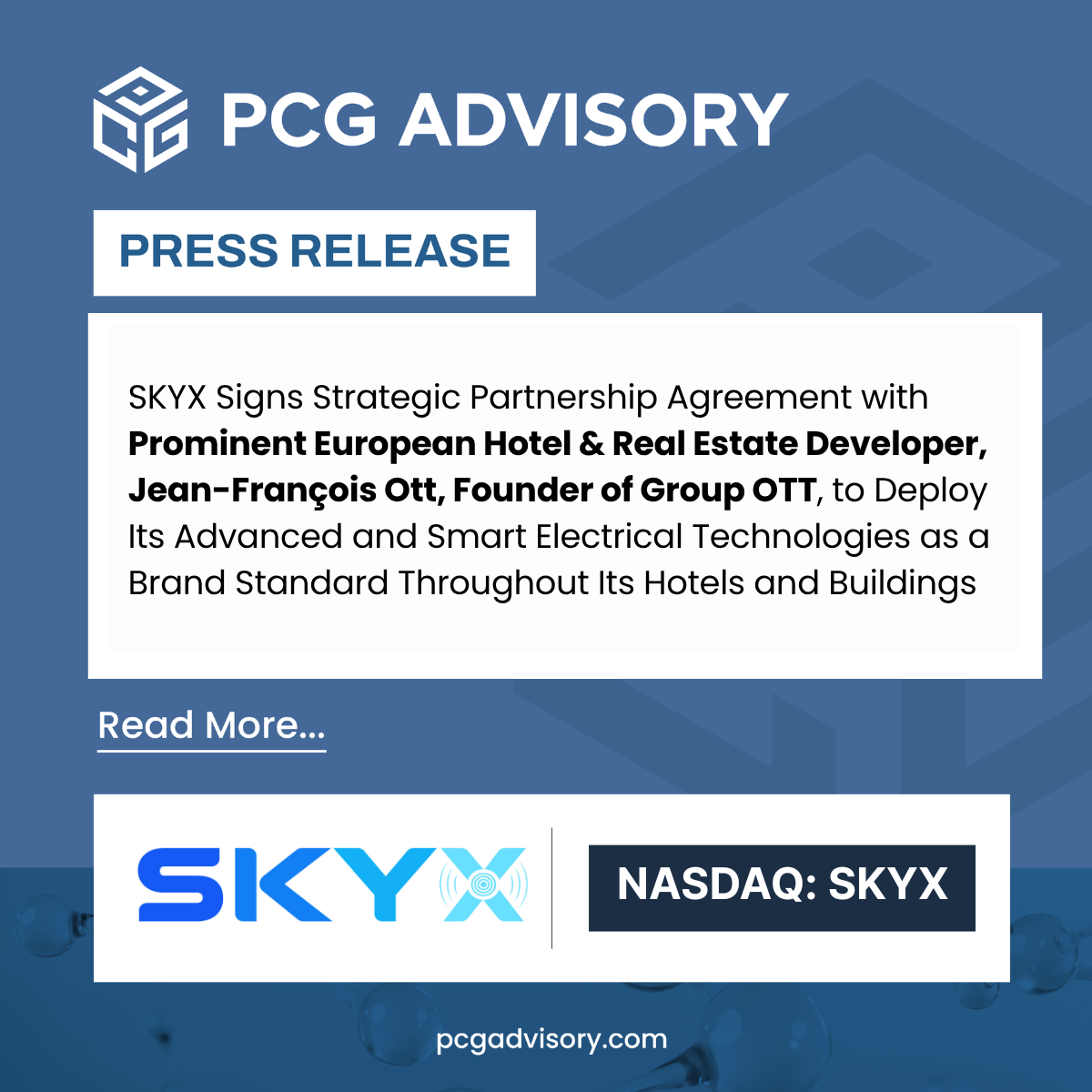 SKYX Signs Strategic Partnership Agreement with Prominent European Hotel & Real Estate Developer, Jean-François Ott, Founder of Group OTT, to Deploy Its Advanced and Smart Electrical Technologies as a Brand Standard Throughout Its Hotels and Buildings